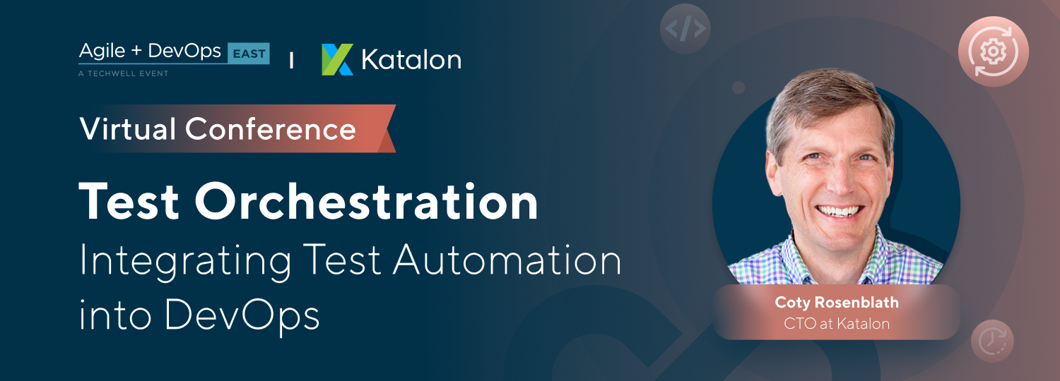 Katalon Platinum Sponsorship | Agile + DevOps East 2021