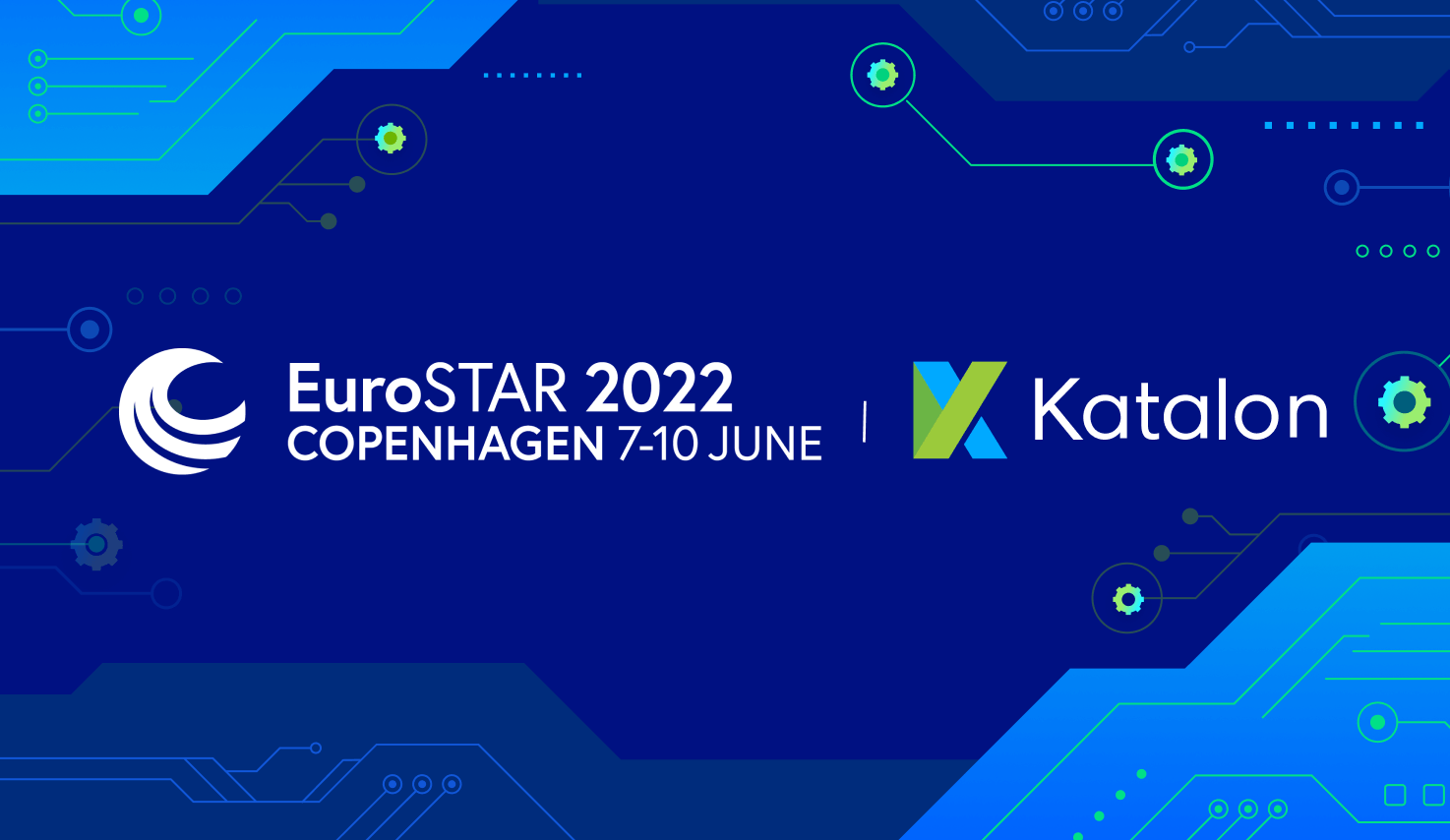 Katalon Joined EuroSTAR - Europe’s Largest Testing Conference