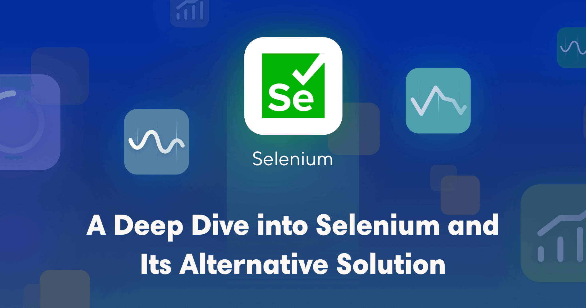 A Deep Dive into Selenium, Its Alternative Solution for 2024 and Beyond